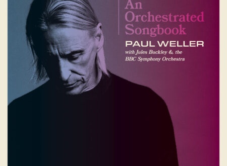 PAUL WELLER – AN ORCHESTRATED SONGBOOK WITH JULES BUCKLEY & THE BBC SYMPHONY ORCHESTRA