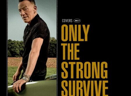 Bruce Springsteen  –  Only the strong survive